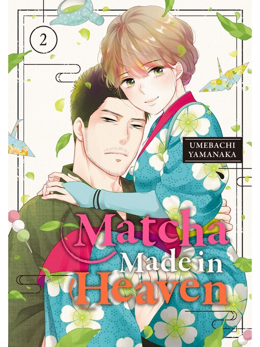 Title details for Matcha Made in Heaven, Volume 2 by Yamanaka Umebachi - Available